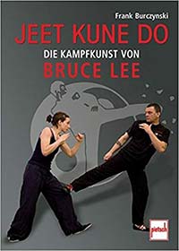 Jeet Kune Do - Die Kampfkunst von Bruce Lee 2